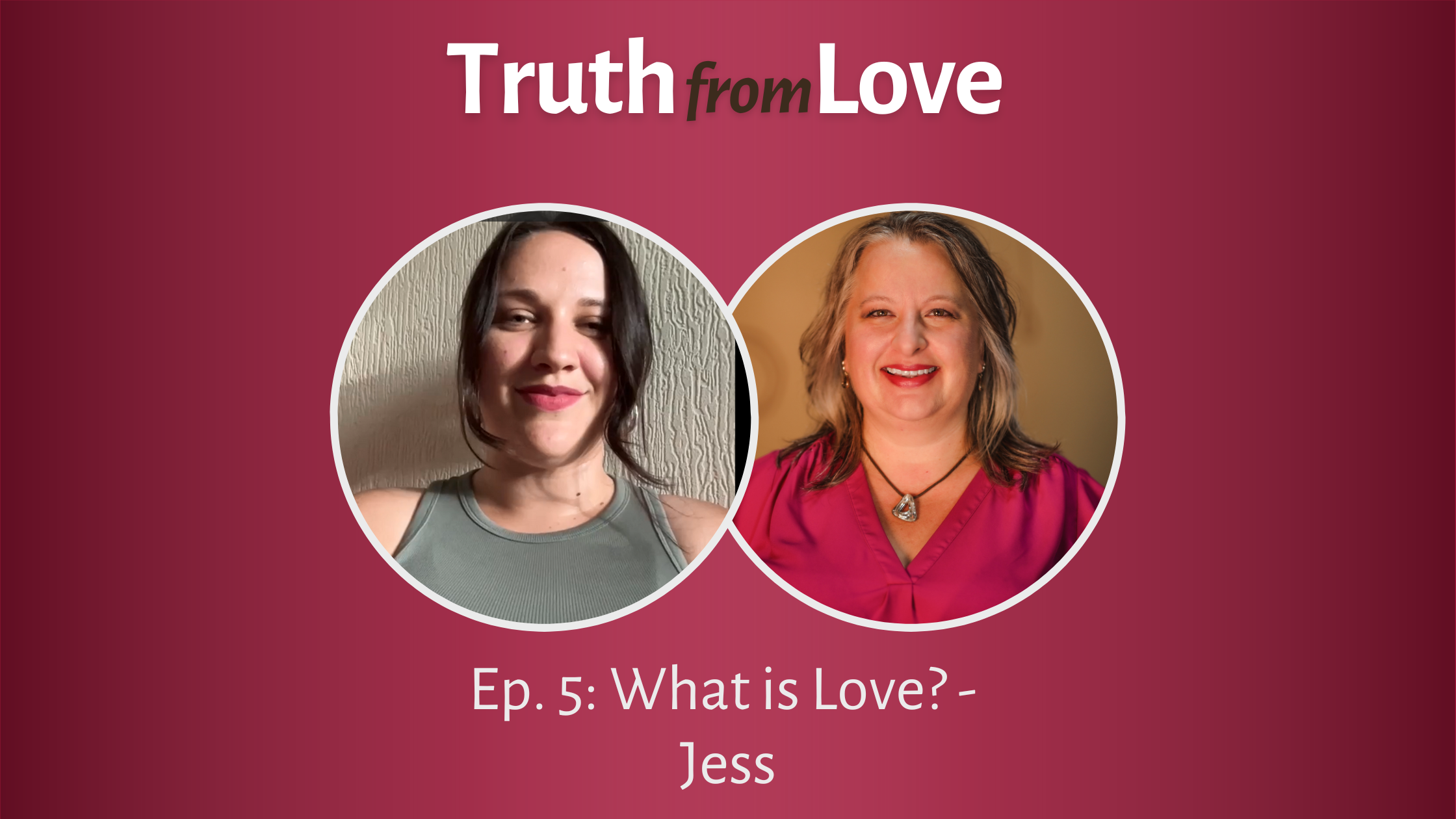 Ep. 5: What Is Love? Hot Seat with Jess